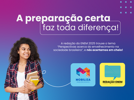 Edebê e Mobiliza antecipam o tema da redação do ENEM 2025!
